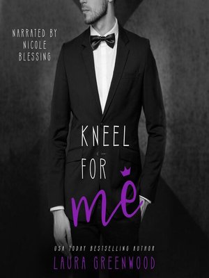 cover image of Kneel For Me
